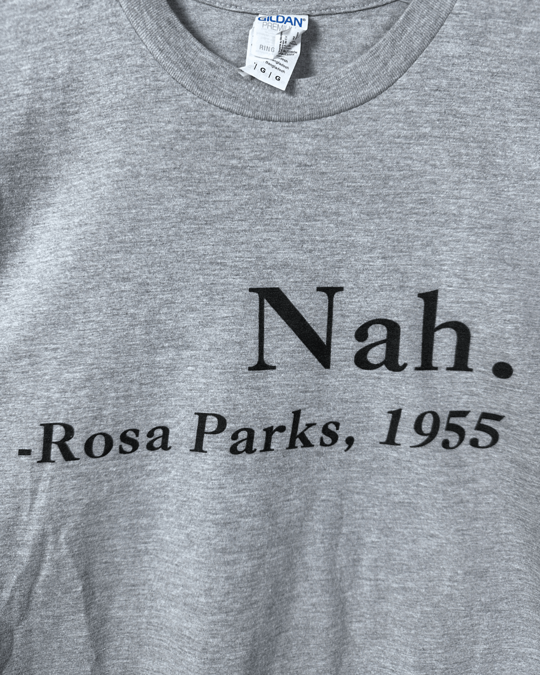 Nah. Rosa Parks (1955 Quote) T-Shirt Large - Funkify