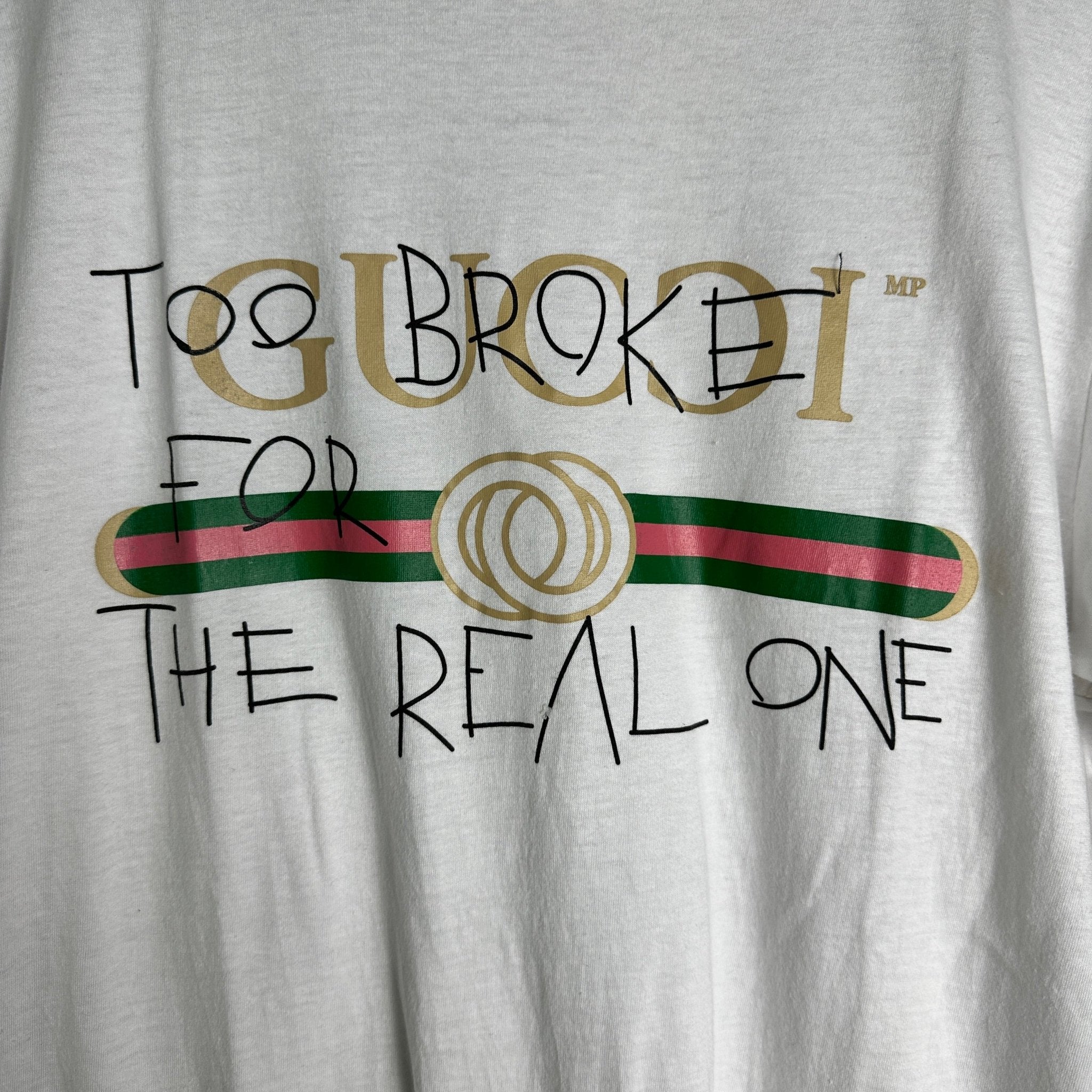Too Broke For The Real One Tee - Funkify